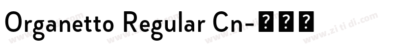 Organetto Regular Cn字体转换